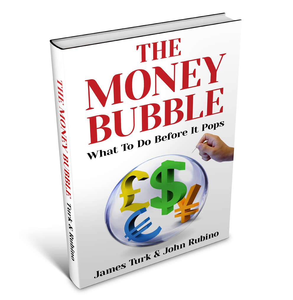 The Money Bubble What To Do Before It Pops James Turk Blog